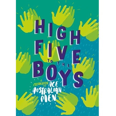 High Five To The Boys: A Celebration Of Ace Australian Men